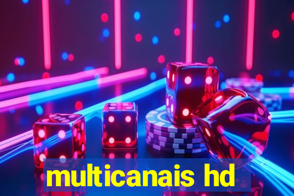 multicanais hd